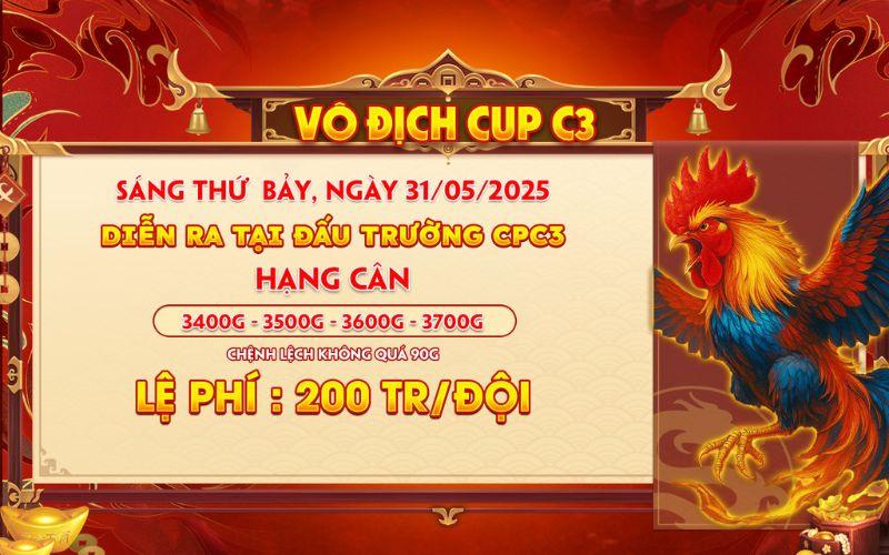 Giải Gà Tự Do Vô Địch Cup Tại CPC3 Ngày 31/5/2025 Giải Gà Tự Do Vô Địch Cup Tại CPC3 Ngày 31/5/2025